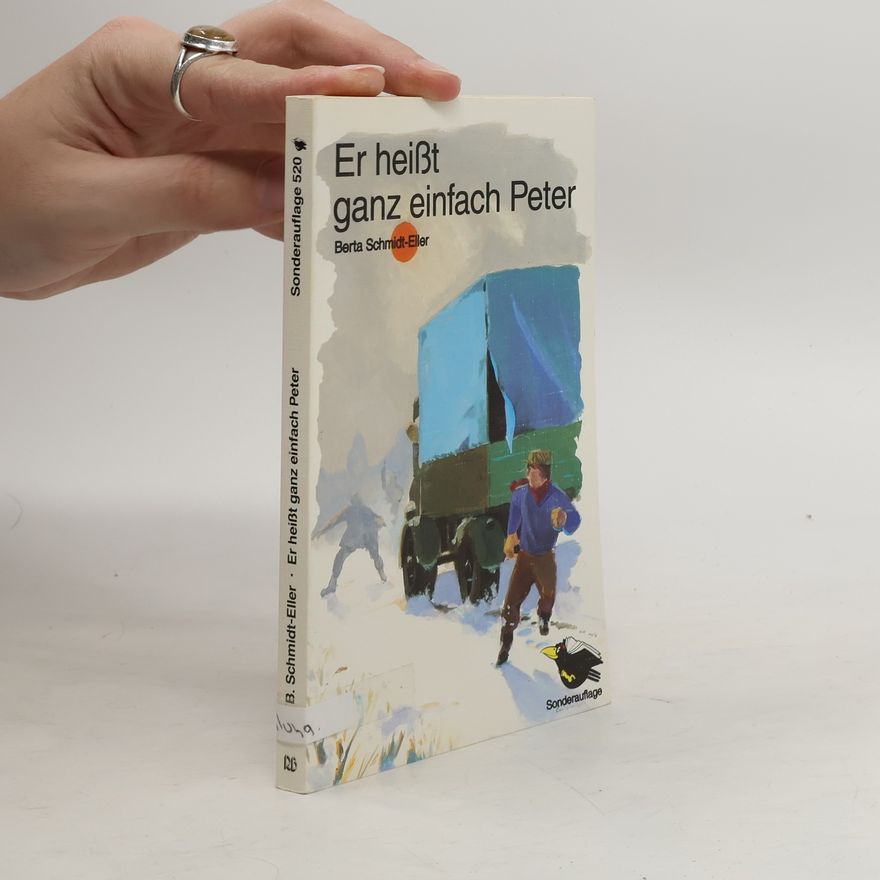 Berta Schmidt-Eller Er heisst ganz einfach Peter
