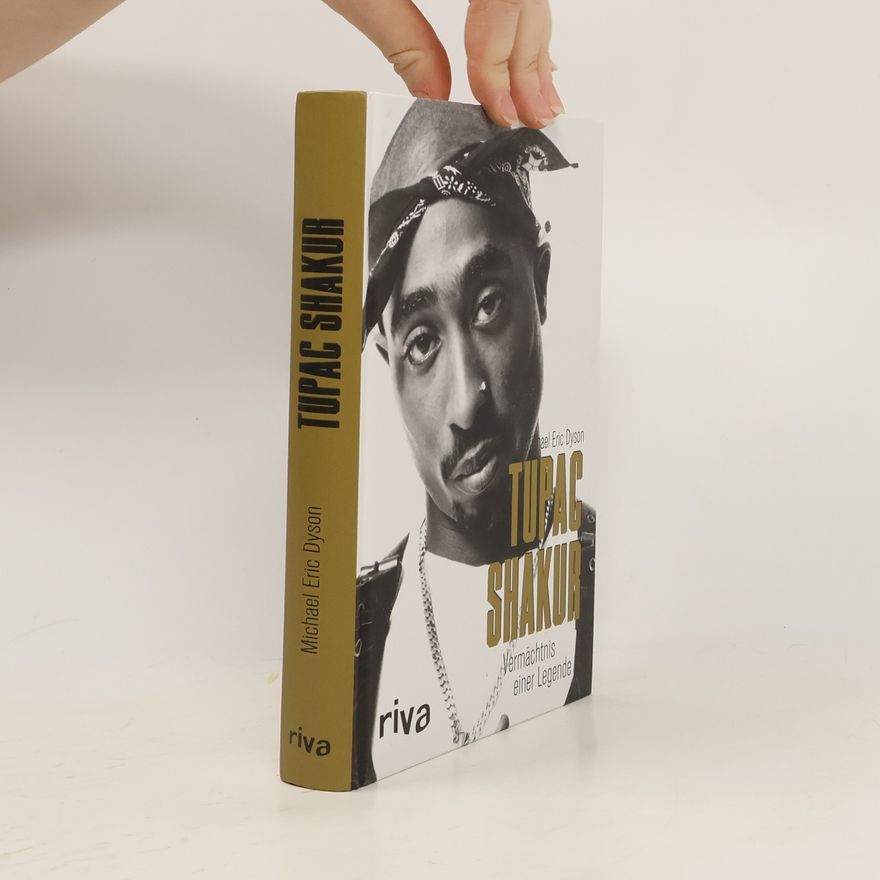 Michael Eric Dyson Tupac Shakur