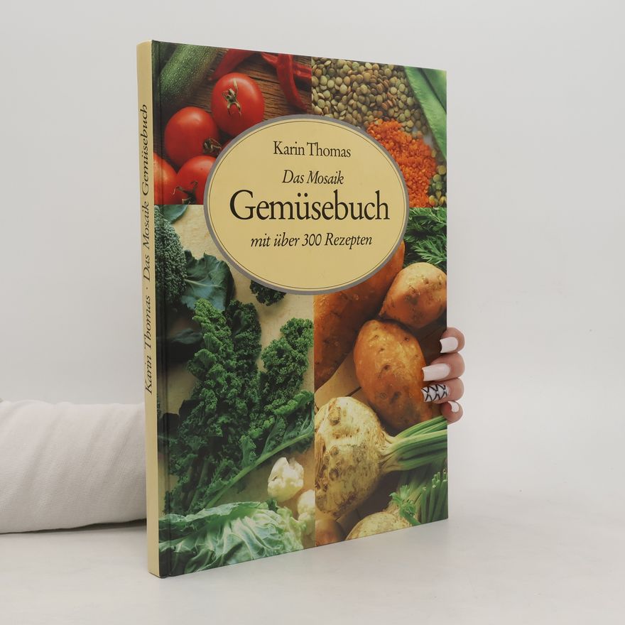 Karin Thomas Das Mosaik Gemüsebuch