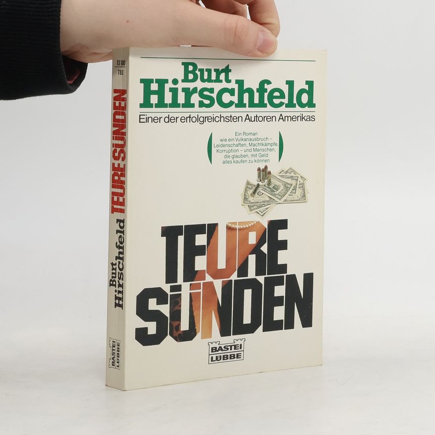 Burt Hirschfeld Teure Sünden