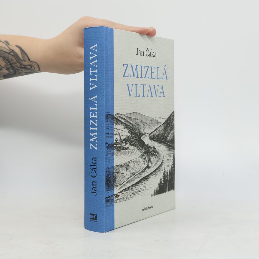 Jan Čáka Zmizelá Vltava