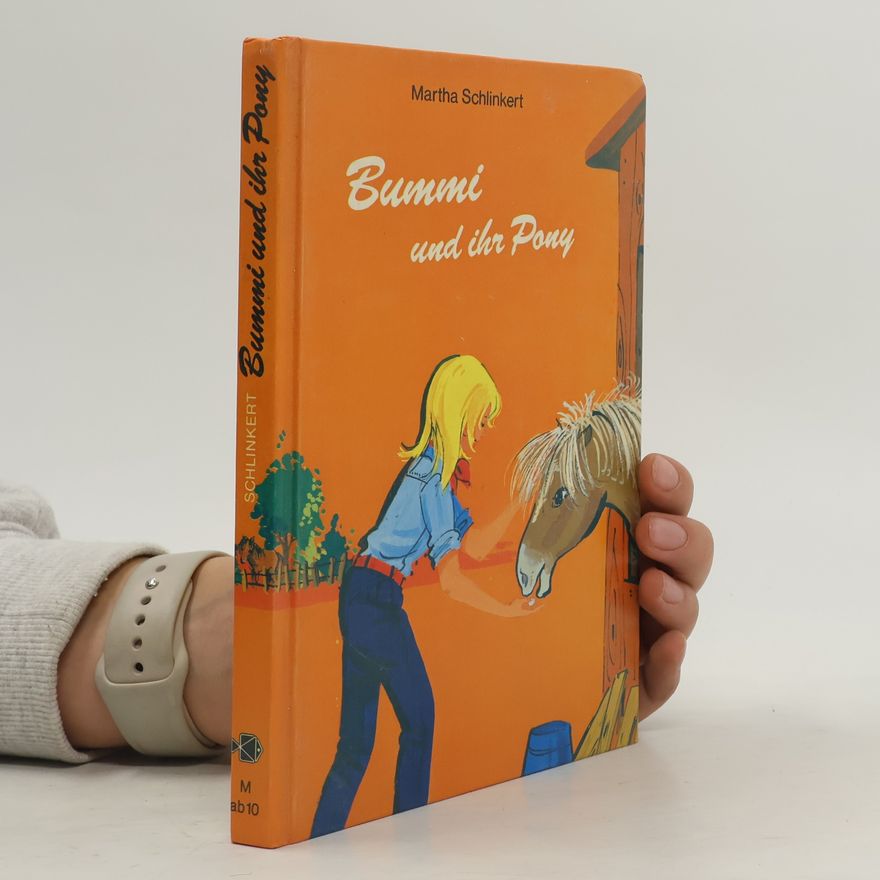 Martha Schlinkert Bummi und ihr Pony