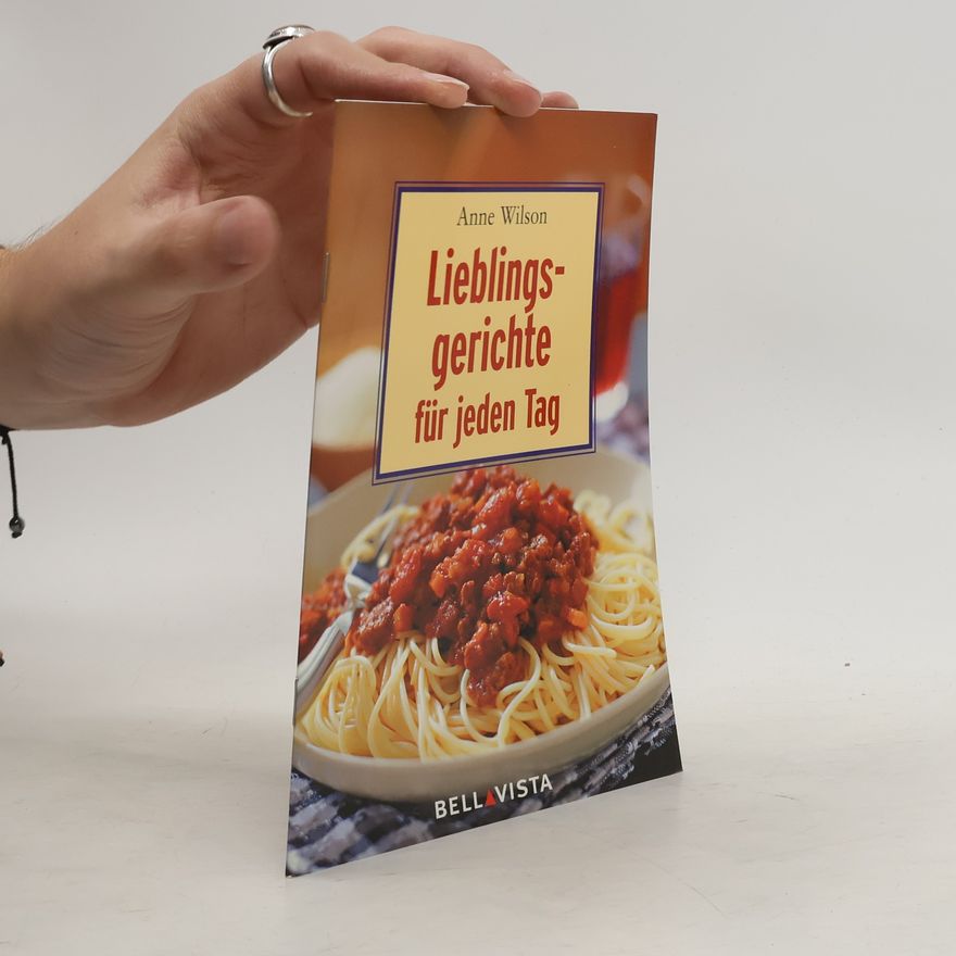 Anne Wilson Lieblingsgerichte für jeden Tag