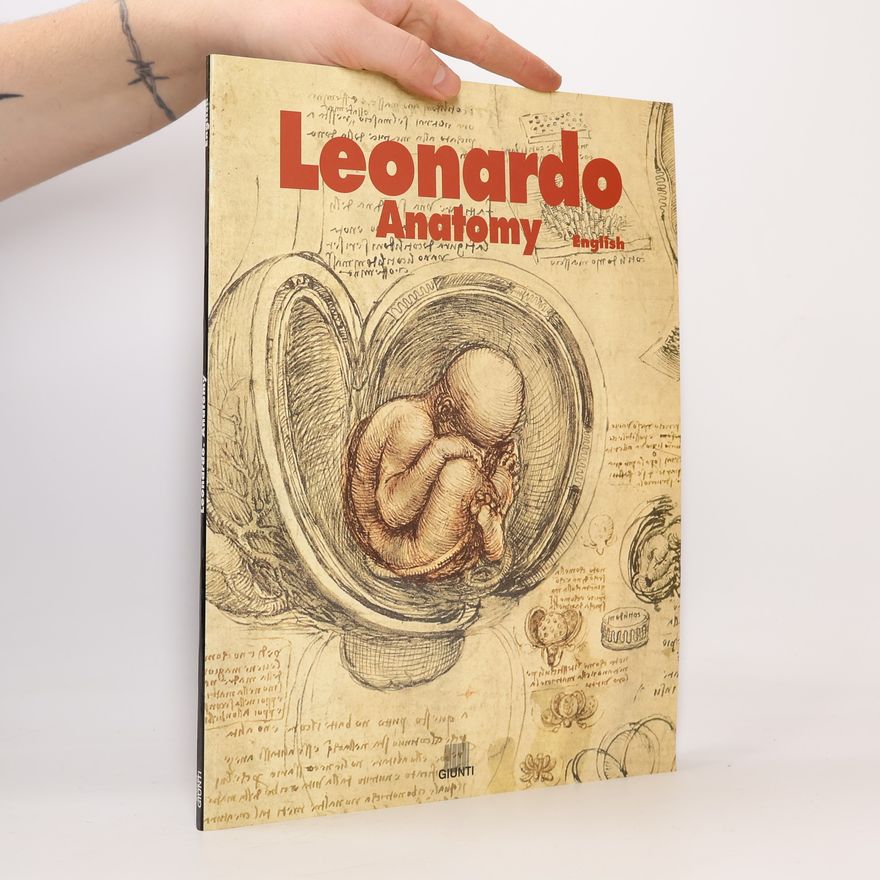 Marco Cianchi Leonardo. Anatomia. Ediz. Inglese