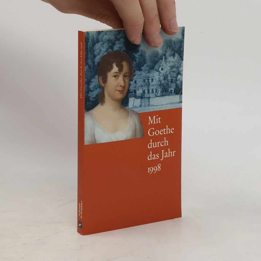 Effi Biedrzynski Mit Goethe durch das Jahr 1998