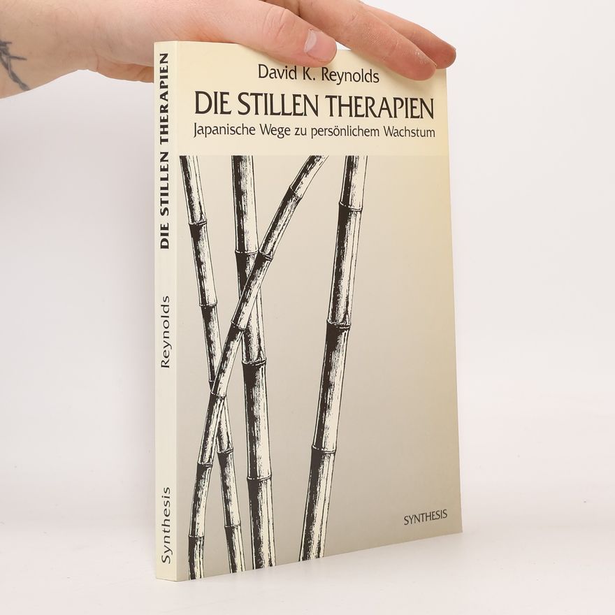 David K. Reynolds Die stillen Therapien