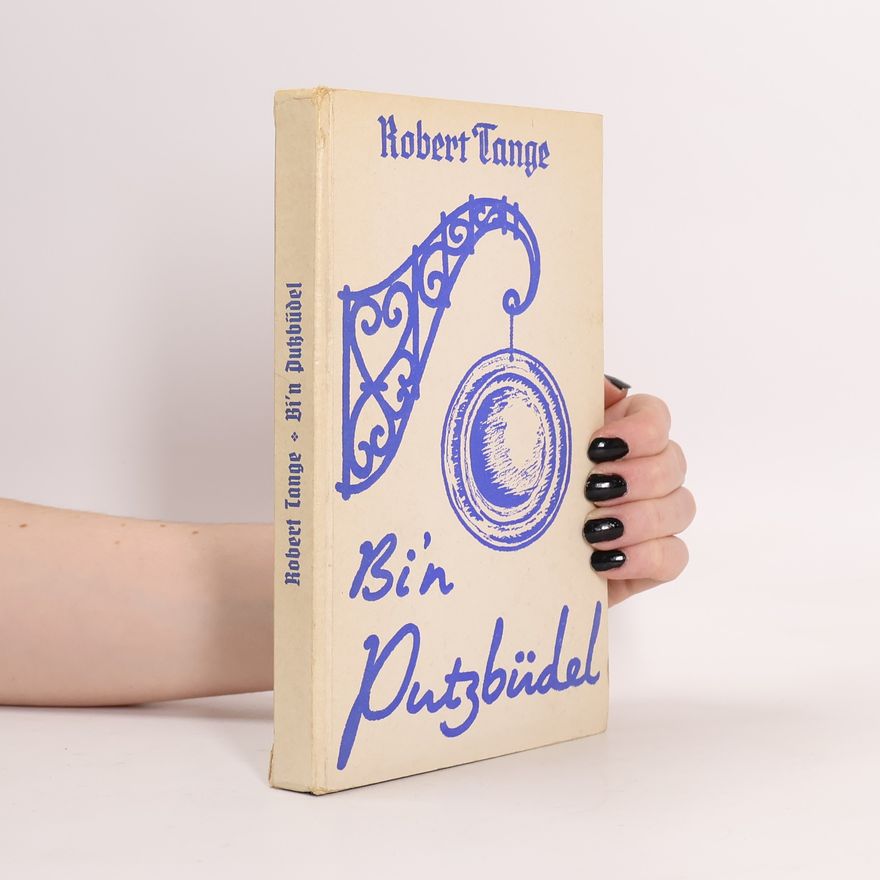 Robert Tange Bi'n Putzbüdel
