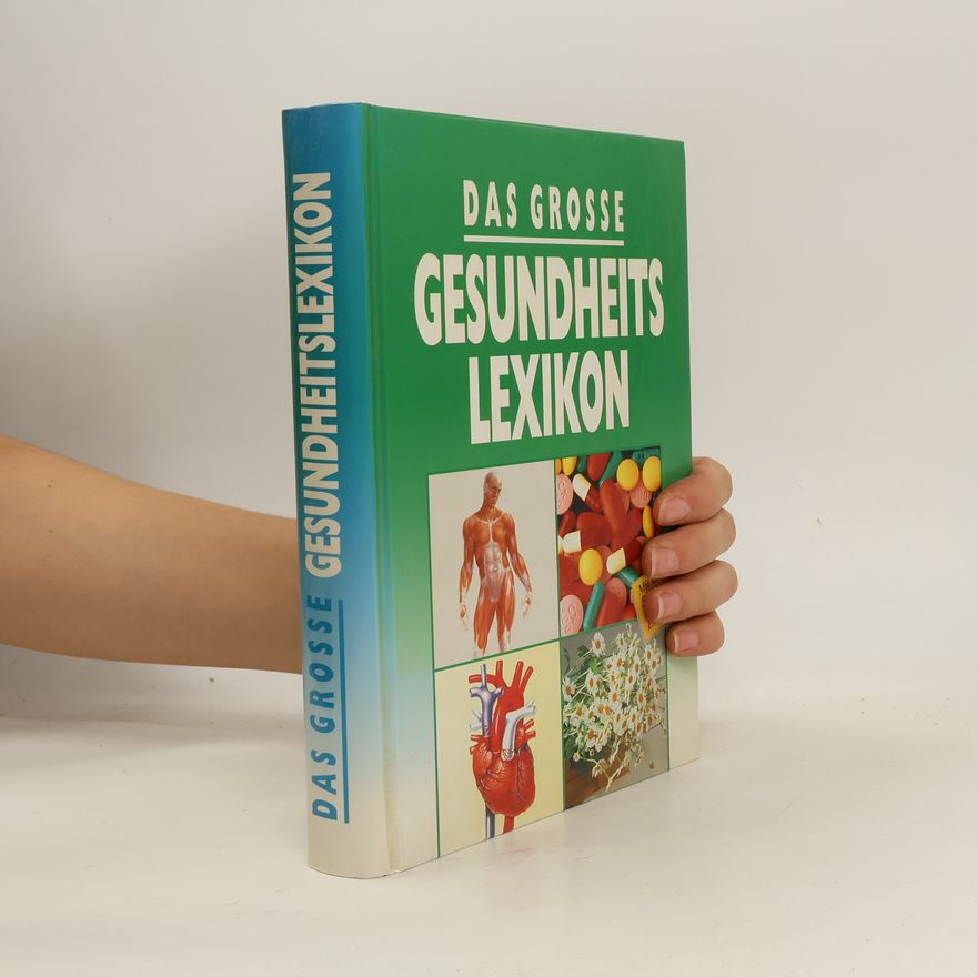 Autorenkollektiv Das grosse Gesundheitslexikon