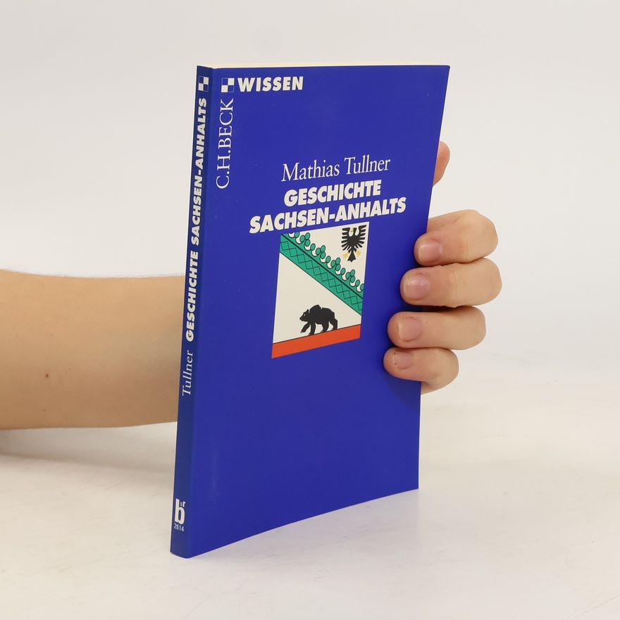 Mathias Tullner Geschichte Sachsen-Anhalts
