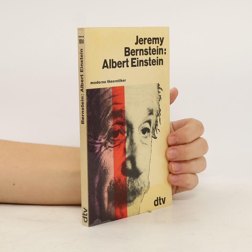 Jeremy Bernstein Albert Einstein