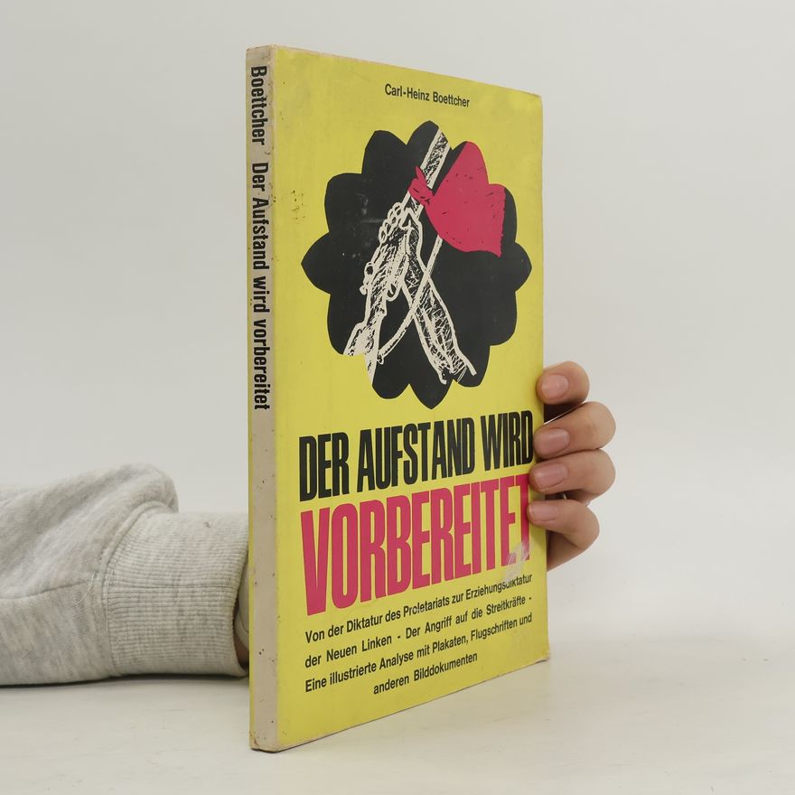 Carl Heinz Boettcher Der Aufstand wird vorbereitet