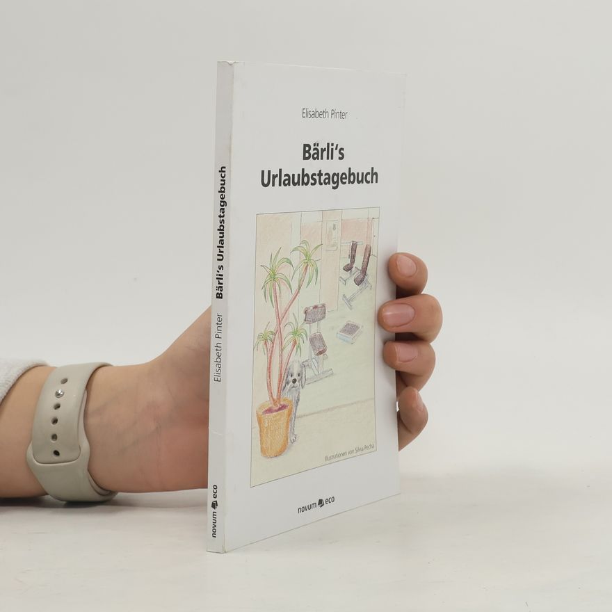 Elisabeth Pinter Bärli's Urlaubstagebuch