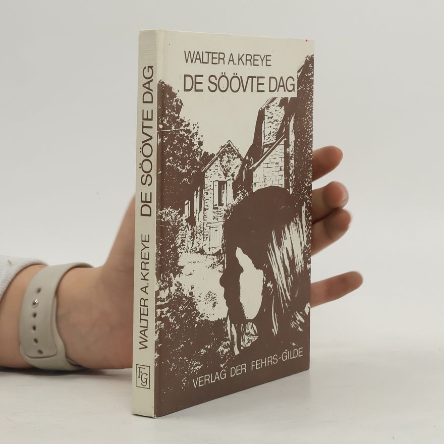 Walter A. Kreye De söövte Dag