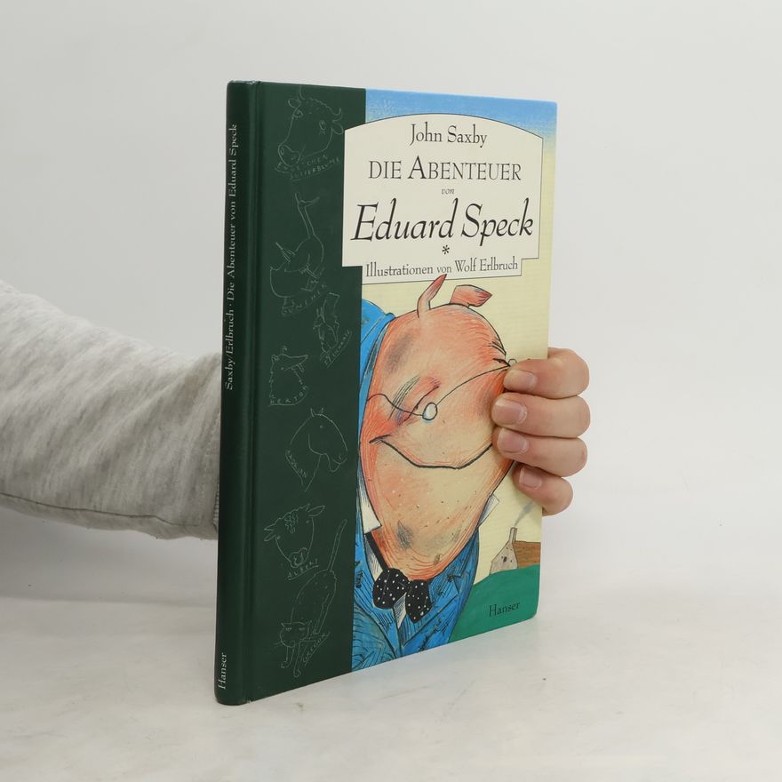 John Saxby Die Abenteuer von Eduard Speck