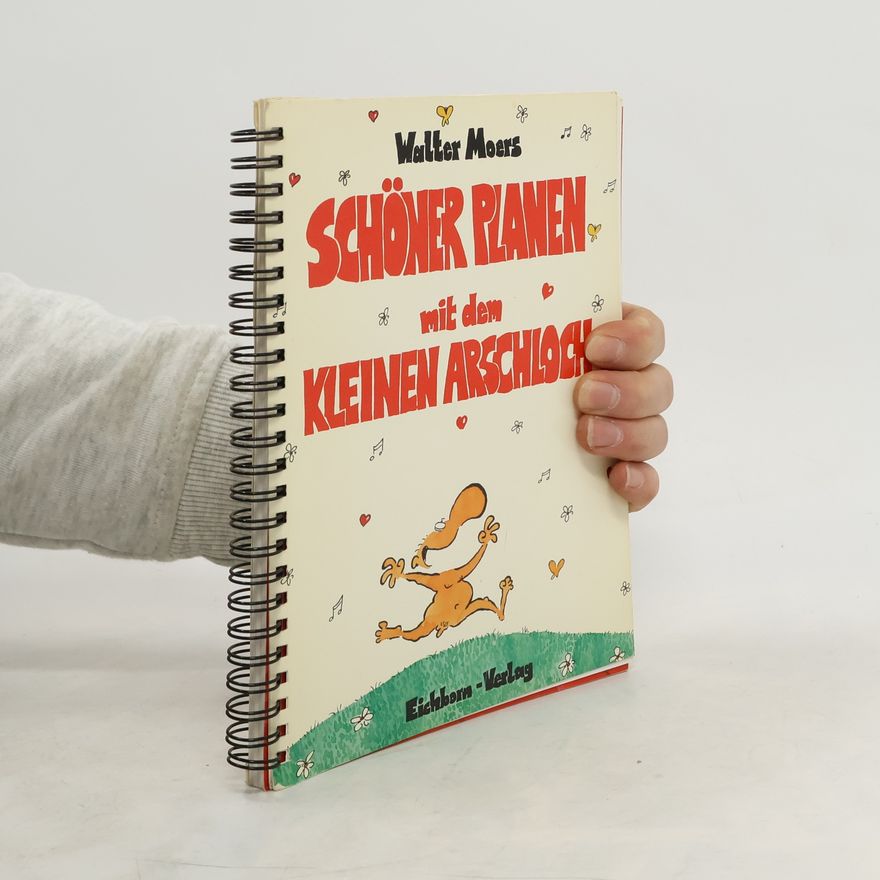 Walter Moers Schöner Planen mit dem klinen Arschloch