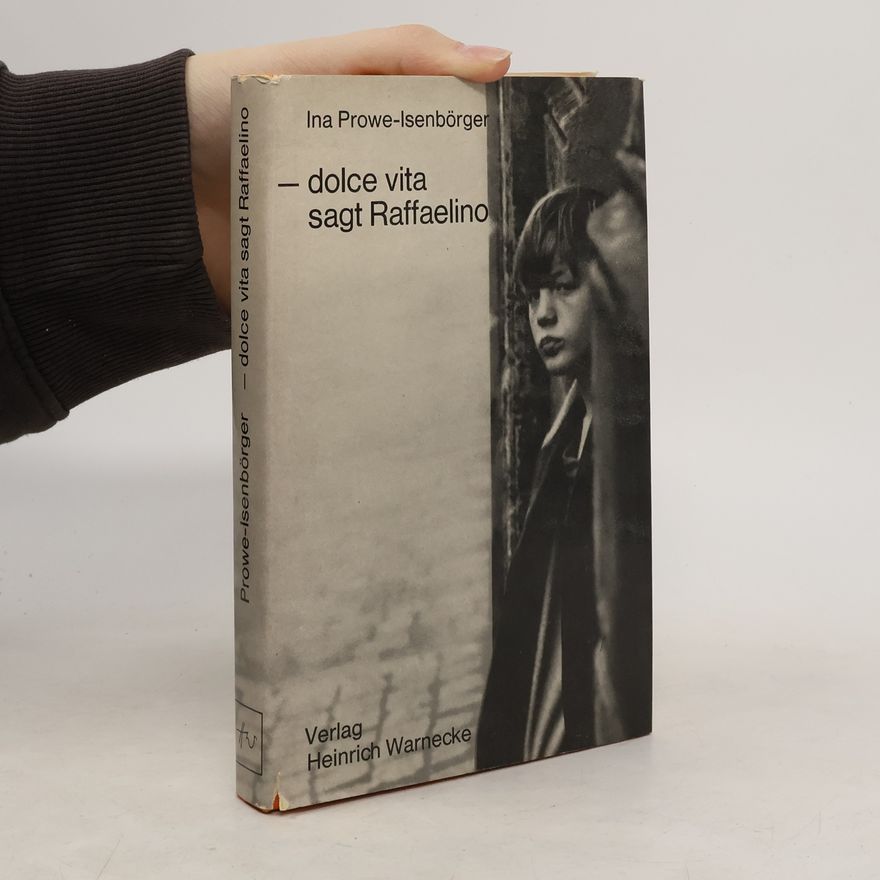 Ina Prowe-Isenbörger Dolce vita sagt Raffaelino