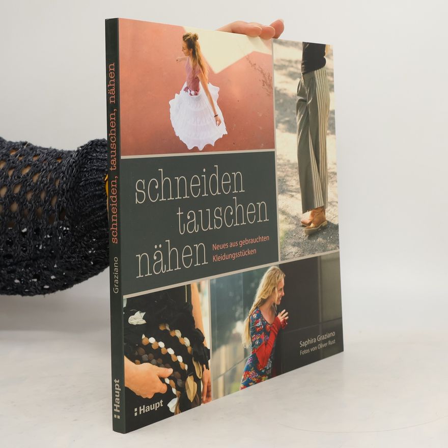 Saphira Graziano Schneiden, tauschen, nähen