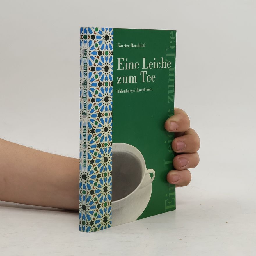 Karsten Rauchfuß Eine Leiche zum Tee