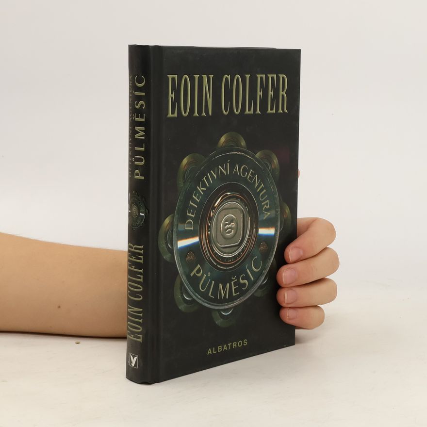 Eoin Colfer Detektivní agentura Půlměsíc