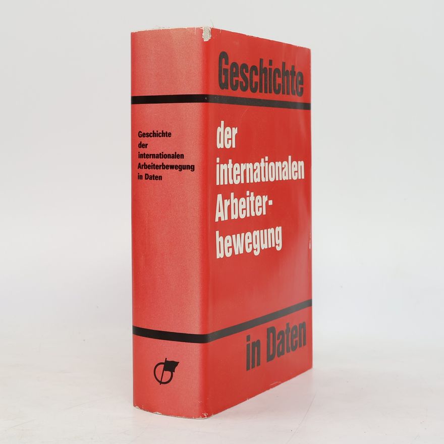 Various authors Geschichte der internationalen Arbeiterbewegung in Daten