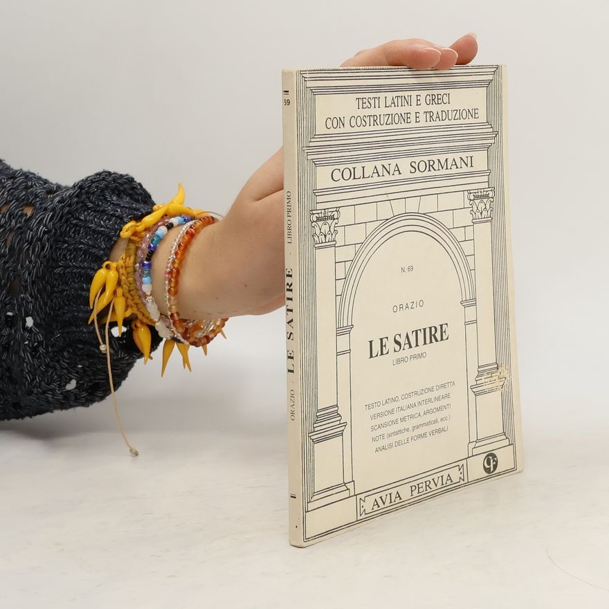 Quinto Orazio Flacco Le satire. Libro primo