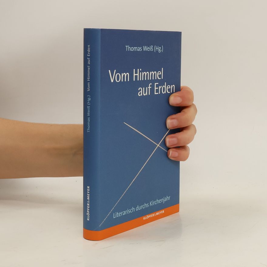 Thomas Weiss Vom Himmel auf Erden