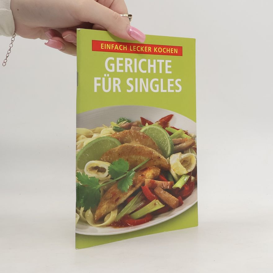 Autorenkollektiv Gerichte für Singles