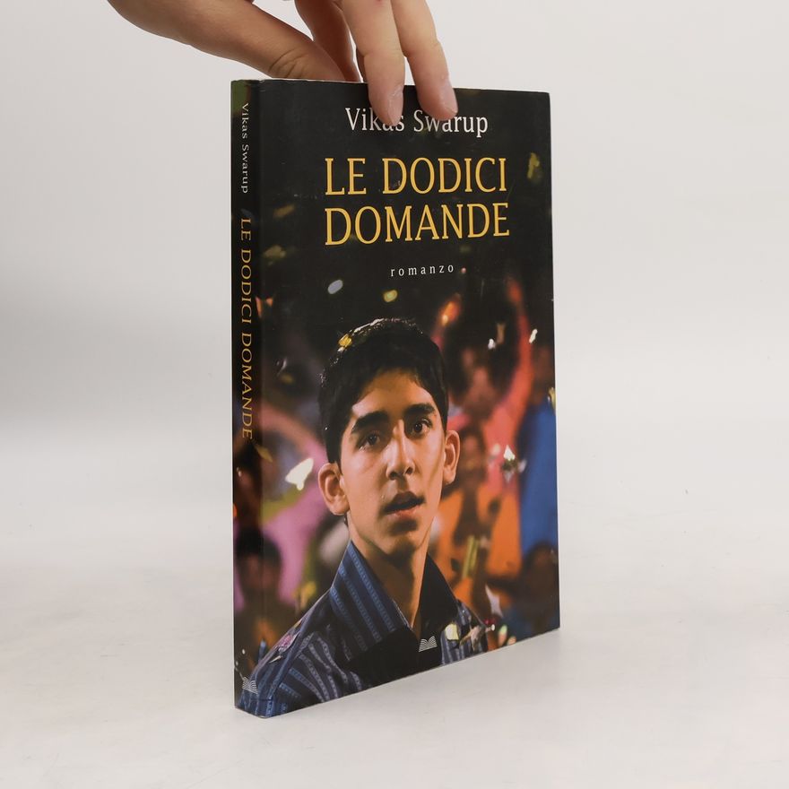 Vikas Swarup Le dodici Domande