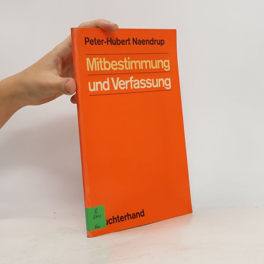 Peter Hubert Naendrup Mitbestimmung und Verfassung