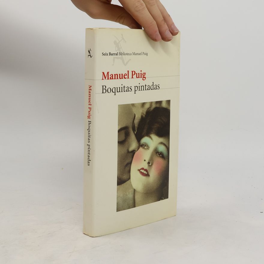 Manuel Puig Boquitas pintadas