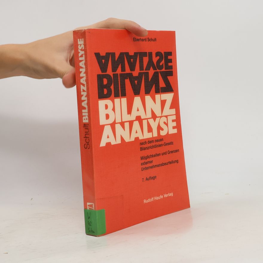 Eberhard Schult Bilanzanalyse nach dem neuen Bilanzrichtlinien-Gesetz