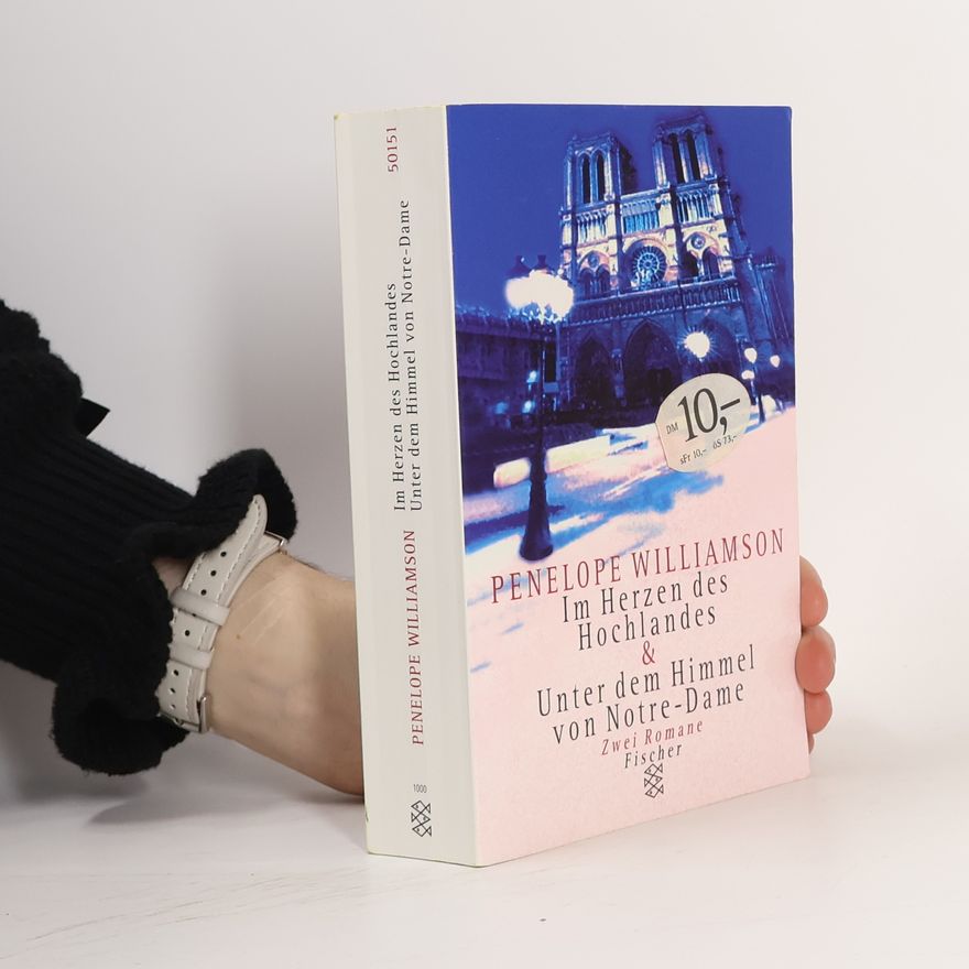 Penelope Williamson Im Herzen des Hochlandes. Unter dem Himmel von Notre-Dame
