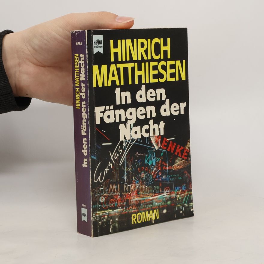 Hinrich Matthiesen In den Fängen der Nacht