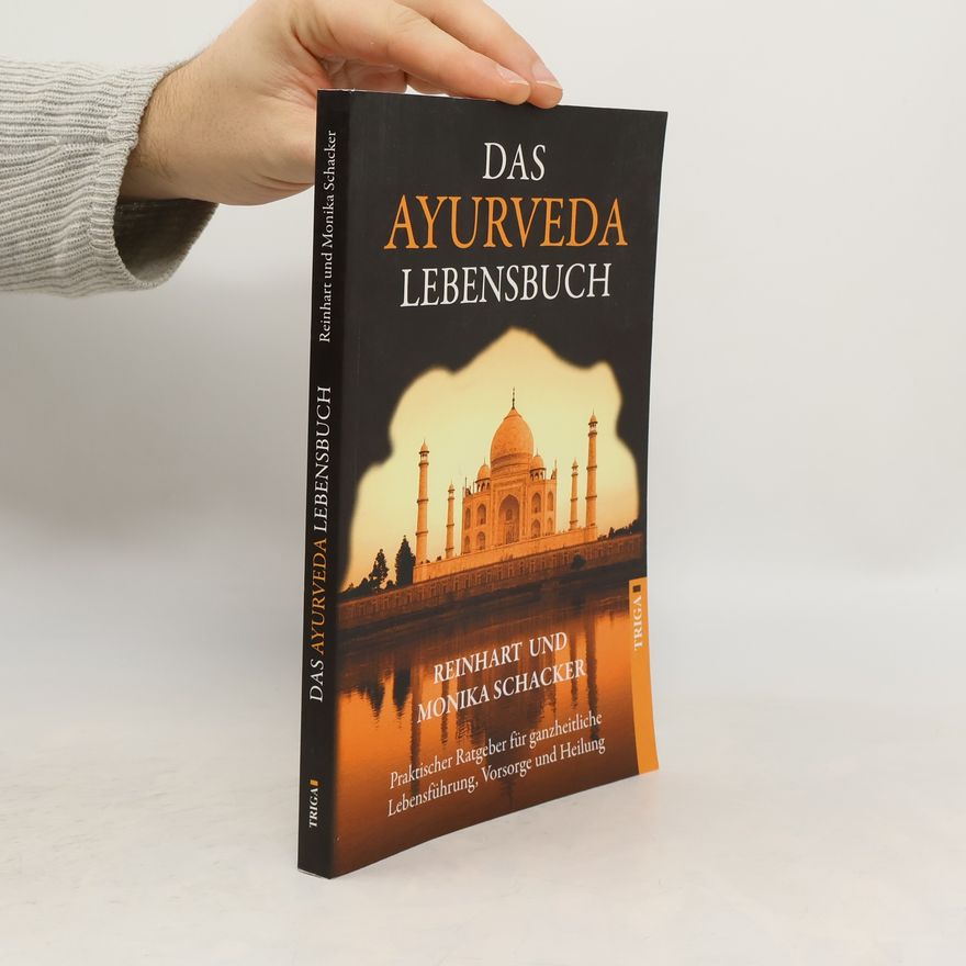 Monika Schacker Das Ayurveda Lebensbuch