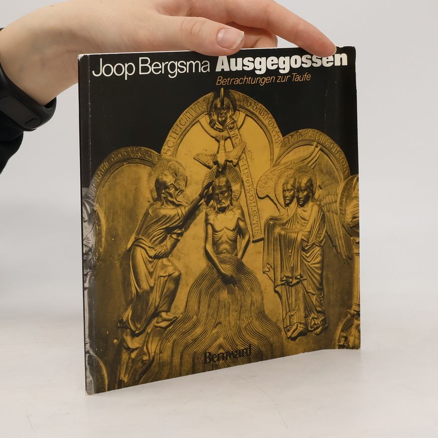 Joop Bergsma Ausgegossen
