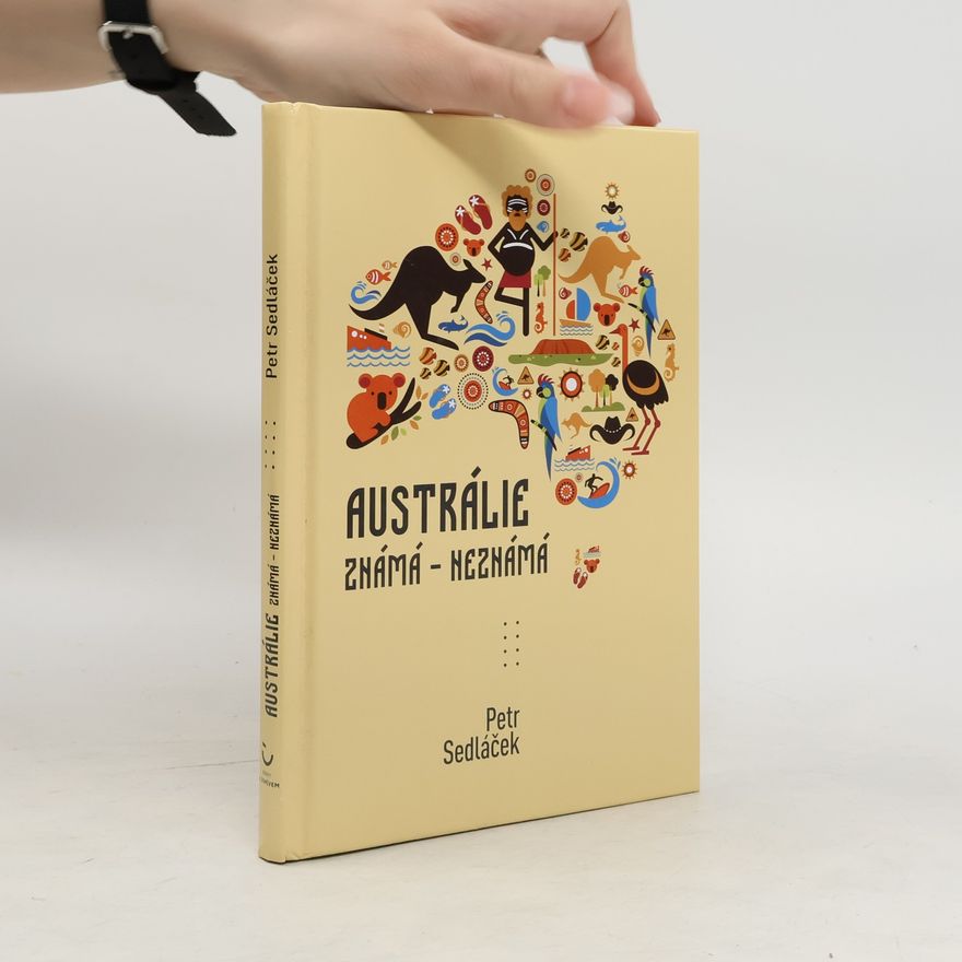 Petr Sedláček Austrálie známá – neznámá
