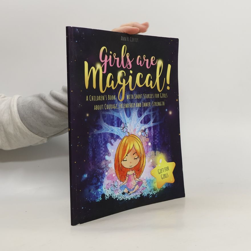 Ann H. Coffey Girls Are Magical!