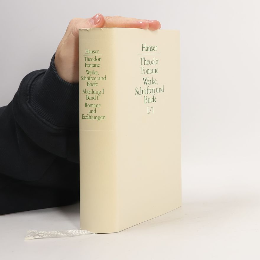 Theodor Fontane Werke, Schriften und Briefe I/1