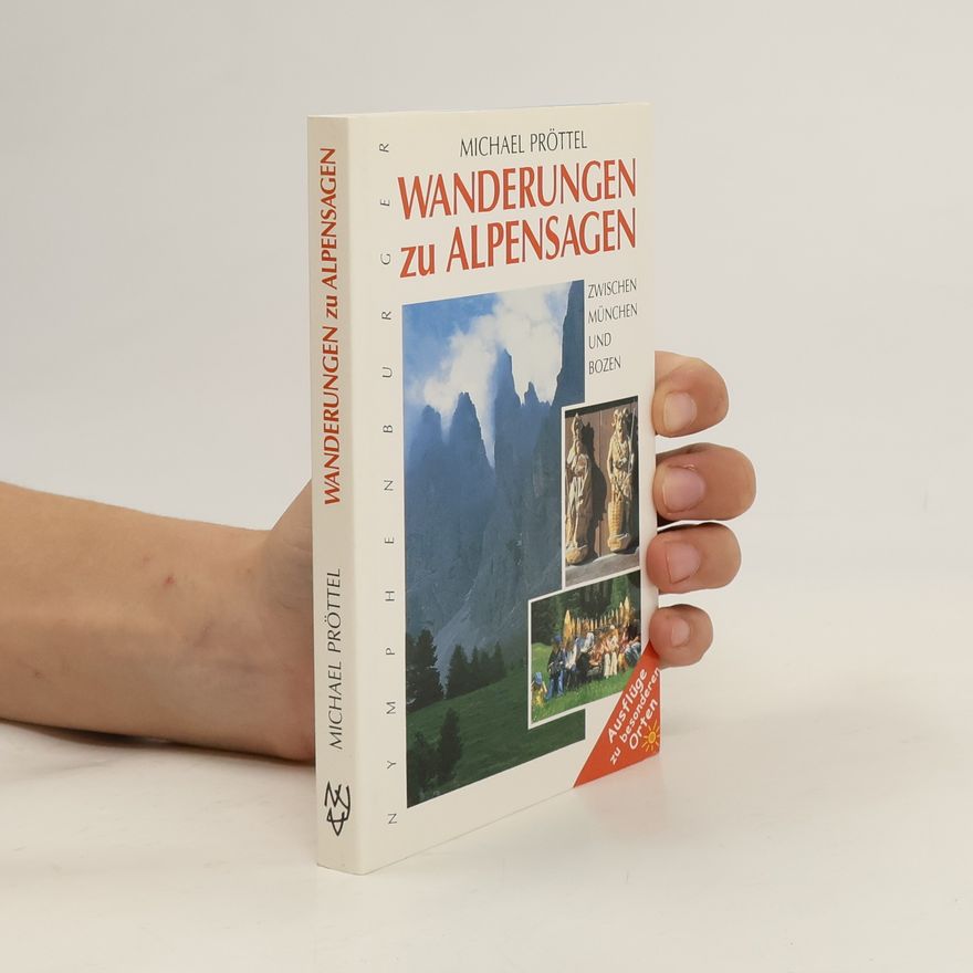 Michael Pröttel Wanderungen zu Alpensagen
