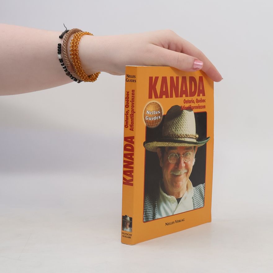 Günter Nelles Kanada - Ontario, Québec, Atlantikprovinzen