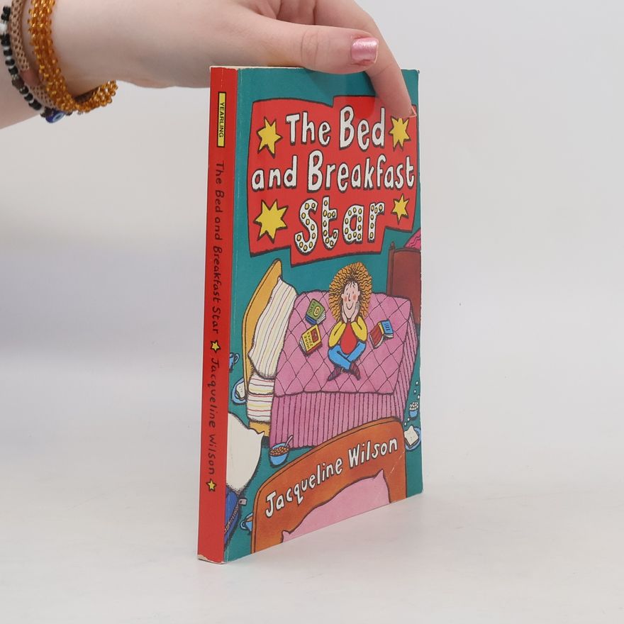 Jacqueline Wilson The bed and breakfast star