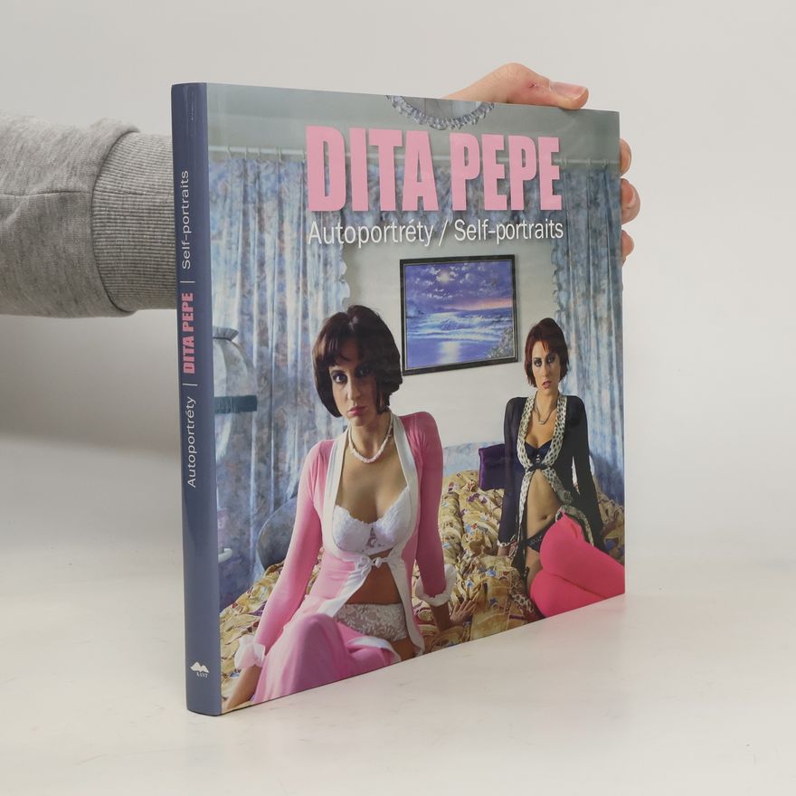 Dita Pepe Autoportréty