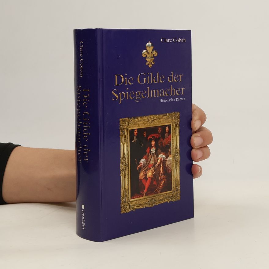 Clare Colvin Die Gilde der Spiegelmacher
