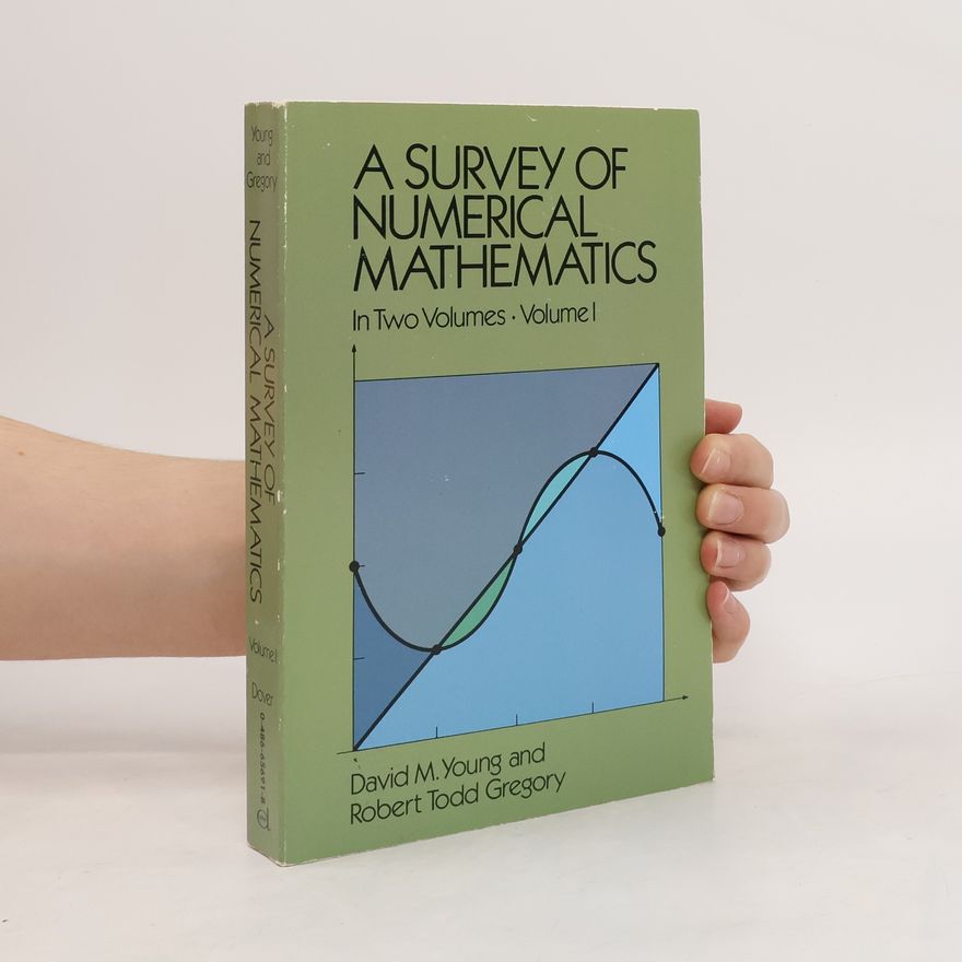 Robert Todd Gregory A Survey of Numerical Mathematics I.