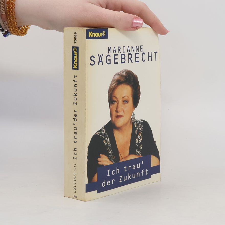 Marianne Sägebrecht Ich trau' der Zukunft