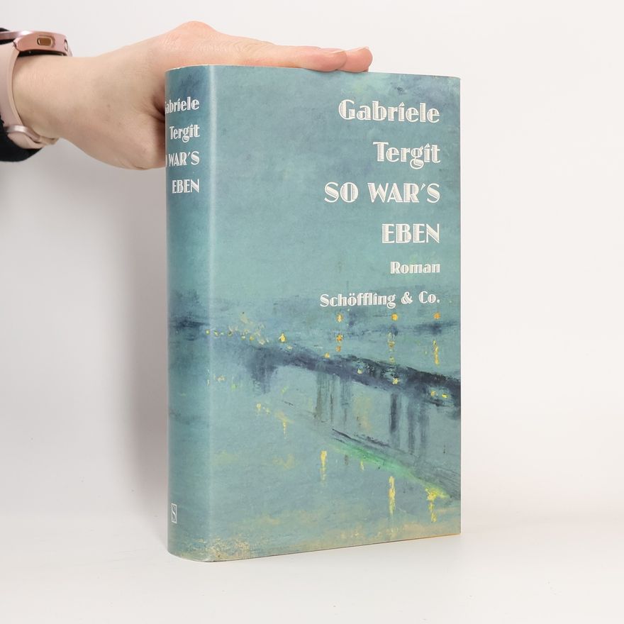 Gabriele Tergit So war's eben
