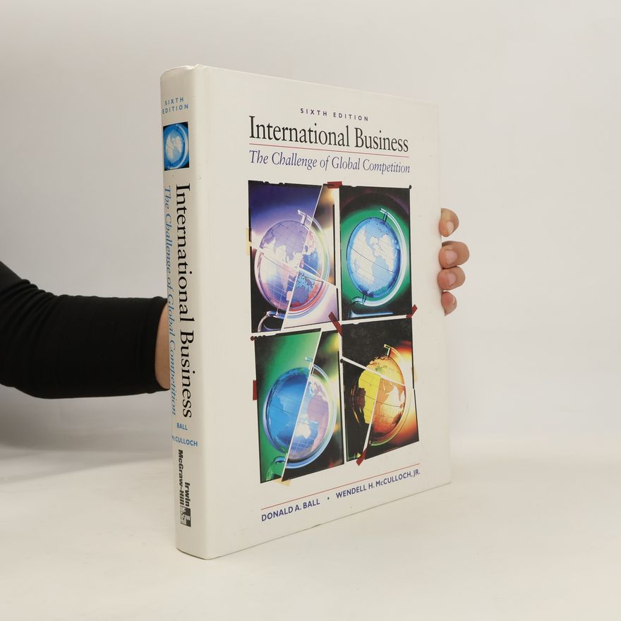 Wendell H. McCulloch International business. The challenge of global competition