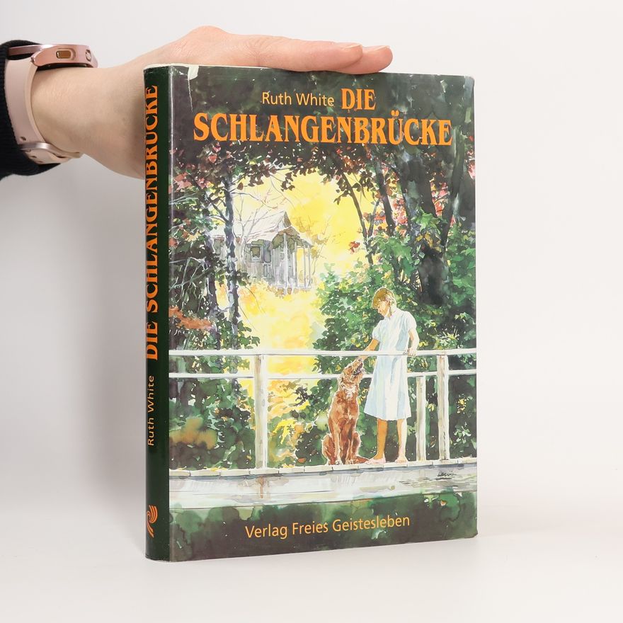 Ruth White Die Schlangenbrücke