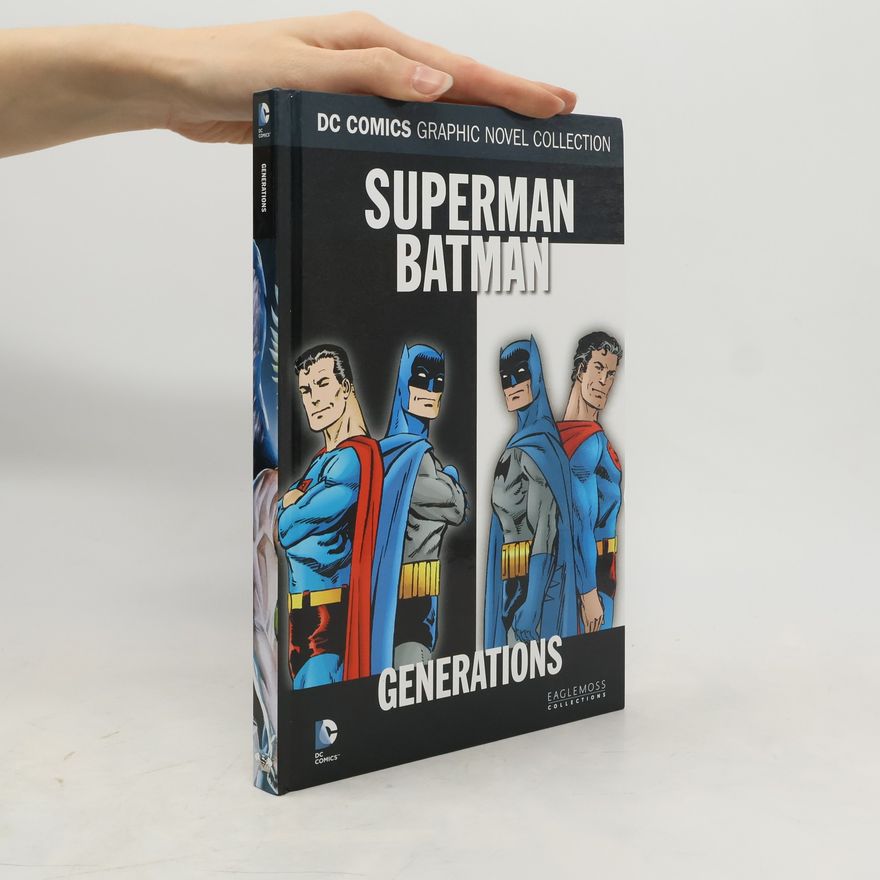 Edmond Hamilton DC Comics Graphic Novel Collection 83. Superman/Batman: Generations