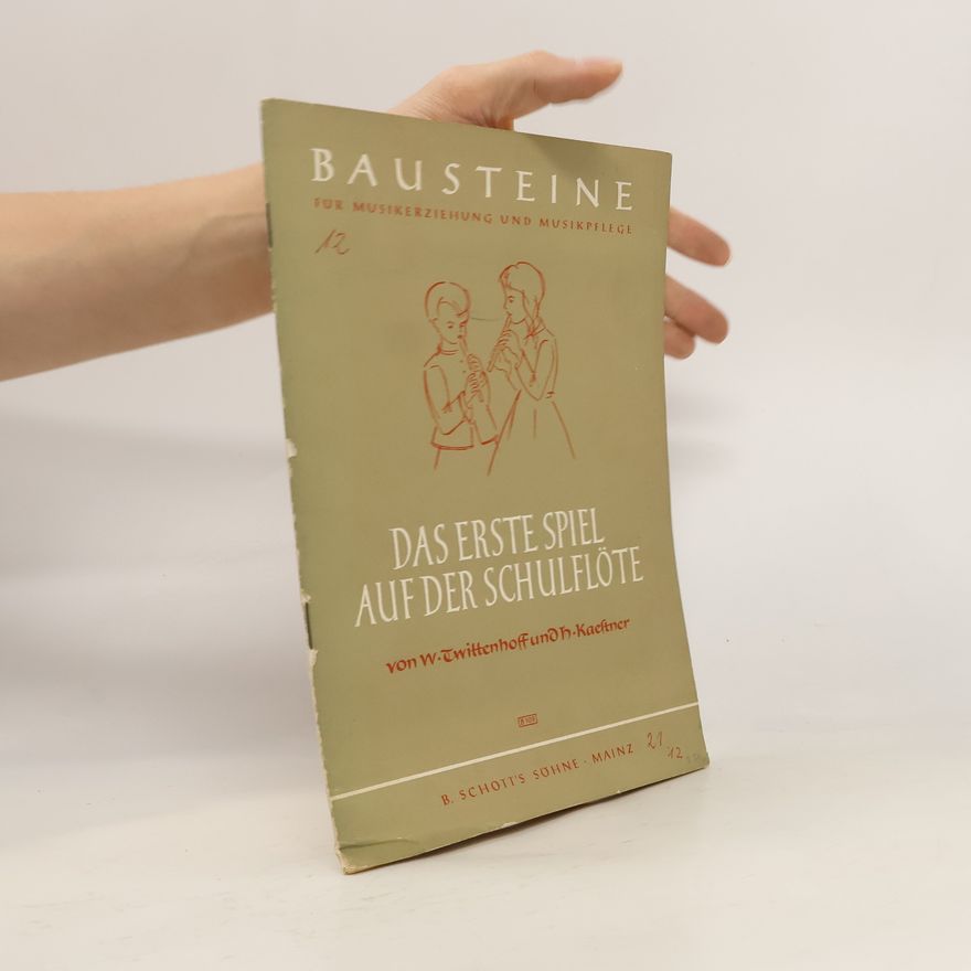 Autorenkollektiv Das erste Spiel auf der Schulflöte